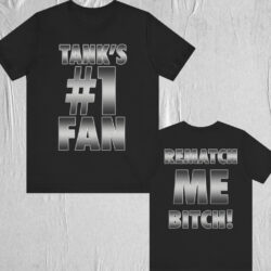 Ryan Garcia Tank's 1 Fan Rematch Me Bitch Black T shirt