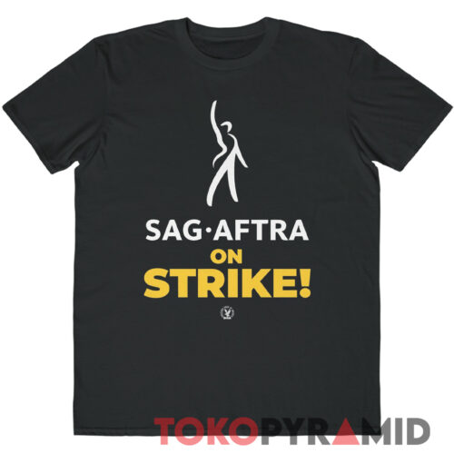 Sag Aftra On Strike T shirt Sag Aftra On Strike T shirt