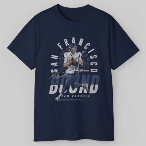 Sam Darnold Seattle San Francisco Bound T shirt Sam Darnold Seattle San Francisco Bound T shirt
