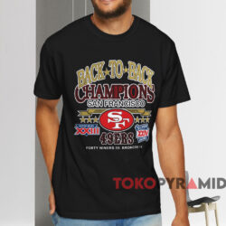 San Francisco 49ers Back To Back Champions T shirt Black T shirt