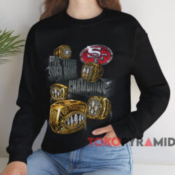 San Francisco 49ers Five Time Super Bowl Champions T-shirt 3 San Francisco 49ers Five Time Super Bowl Champions T shirt Black Sweatshirt