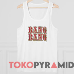 San Francisco Bang Bang Shirt 4 San Francisco Bang Bang Shirt White TankTop