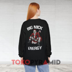 Santa Big Nick Energy Shirt Double Sided 4 Santa Big Nick Energy Black Long sleeved Back