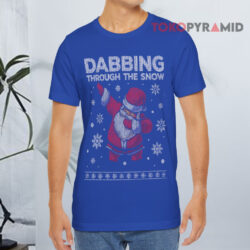 Santa Claus Dabbing Through The Snow Ugly Christmas T shirt