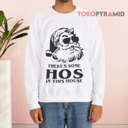Santa Claus There's Some Hos In This House Christmas White T shirt