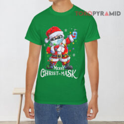 Santa Dabbing Merry Christ-Mask Quarantine Sweatshirt 2 Santa Dabbing Merry Christ mask Quarantine T shirt