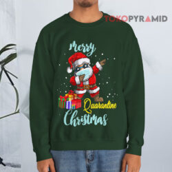Santa Dabbing Merry Christmas Quarantine Green Sweatshirt