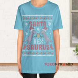 Santa Saurus Rex Christmas Ugly Sweatshirt 3 Santa Saurus Rex Christmas Ugly Blue T shirt