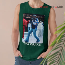 Say Drake Super Bowl 2025 Tank Top