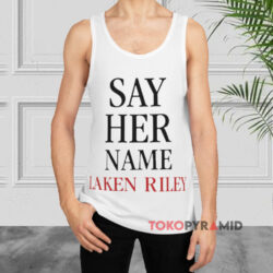 Say Her Name Laken Riley Shirt 2 Say Her Name Laken Riley White Tank Top
