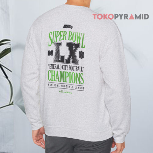 Seattle Seahawks Emerald City Football Super Bowl Lx Champions Sweatshirt Back