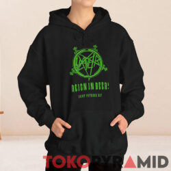 Slayer Reign In Beer Saint Patricks Day Shirt 2 Slayer Reign In Beer Saint Patricks Day Hoodie