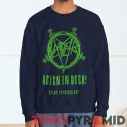 Slayer Reign In Beer Saint Patricks Day Sweatshirt