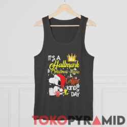 Snoopy Its A Hallmark Christmas Movie And Coffee Kind Of Day Sweatshirt 4 Snoopy Its A Hallmark Christmas Movie And Coffee Kind Of Day Tank Top