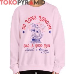 So Long London 4th Of July Shirt 4 So Long London 4th Of July Shirt