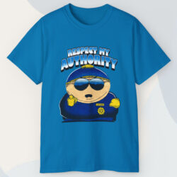 South Park Cartman Respect My Authority T shirt