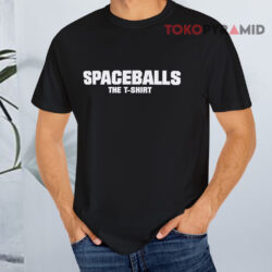 Spaceballs The Sweatshirt 3 Spaceballs The Black T shirt