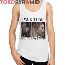 Spit On That Thang Hawk Tuah Shirt 3 Spit On That Thang Hawk Tuah Shirt