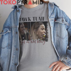 Spit On That Thang Hawk Tuah Shirt 2 Spit On That Thang Hawk Tuah Shirt