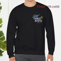 St. Carlo Acutis Canonization Shirt 3 St Carlo Acutis Canonization Sweatshirt Front