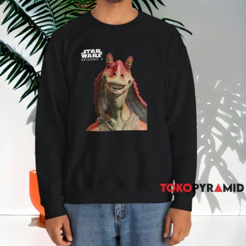 Star Wars Jar Jar Binks Episode 1 Shirt Black Sweatshirt Star Wars Jar Jar Binks Episode 1 Shirt Black Sweatshirt