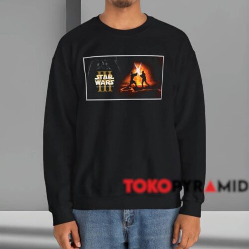 Star Wars Revenge Of The Sith Iii Shirt Black Sweatshirt Star Wars Revenge Of The Sith Iii Shirt Black Sweatshirt