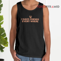 Stephen Colbert I Have Friends Everywhere Tank Top
