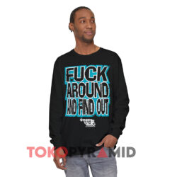 Vintage Stevie Stacks Fuck Around And Find Out Shirt 4 Stevie Stacks Fuck Around And Find Out Black Long sleeved