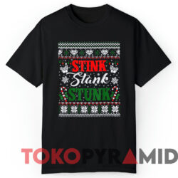 Stink Stank Stunk Funny Christmas Ugly Sweatshirt 3 Stink Stank Stunk Funny Christmas Ugly Sweatshirt Black T shirt