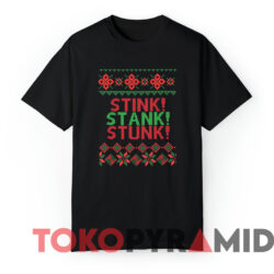 Stink Stank Stunk Ugly Christmas Sweatshirt 3 Stink Stank Stunk Ugly Christmas Sweatshirt Black T shirt