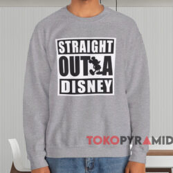 Straight Outta Disney T-shirt 4 Straight Outta Disney T shirt Grey Sweatshirt
