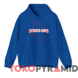 Stroud Boys Texas T-Shirt 3 Stroud Boys Texas Unisex T shirt Blue Hoodie