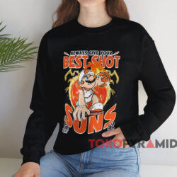 Super Mario Always Give Your Best Shot Phoenix Suns Shirt Black Sweatshirt