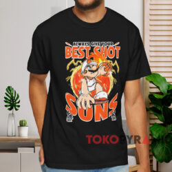 Super Mario Always Give Your Best Shot Phoenix Suns Shirt Black T shirt