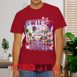 Swift Bowl Welcome To Las Vegas Chiefs Vs 49ers Shirt Red T shirt