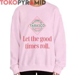 Tabasco Let the Good Times Roll Shirt