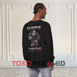 Tactical Santa Up On The Rooftop Shirt Double Sided 4 Tactical Santa Up On The Rooftop Shirt Off When The Safety Black Long sleeved Back