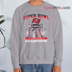 Tampa Bay Buccaneers 2021 Super Bowl LV Champions Shirt 2 Tampa Bay Buccaneers 2021 Super Bowl Lv Champions Sweatshirt