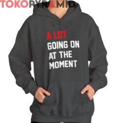 Taylor Swift A Lot Going On At The Moment Shirt 3 Taylor Swift A Lot Going On At The Moment Shirt