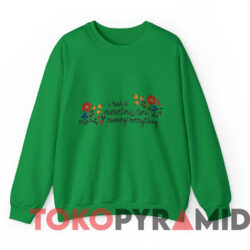 Taylor Swift I Had A Marvelous Time Ruining Everything T-shirt 2 Taylor Swift I Had A Marvelous Time Ruining Everything T shirt Green Sweatshirt