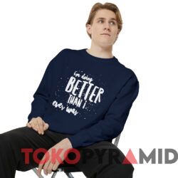 Taylor Swift I'm Doing Better Than I Ever Was T-Shirt 3 Taylor Swift I'm Doing Better Than I Ever Was T shirt Navy Sweatshirt