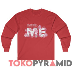 Taylor Swift You Can't Spell Awesome Without Me T-Shirt 3 Taylor Swift You Can't Spell Awesome Without Me T shirt Red Long sleeved