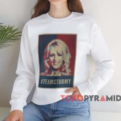 Team Stormy Stormy Daniels Shirt 4 Team Stormy Stormy Daniels Shirt White Sweatshirt