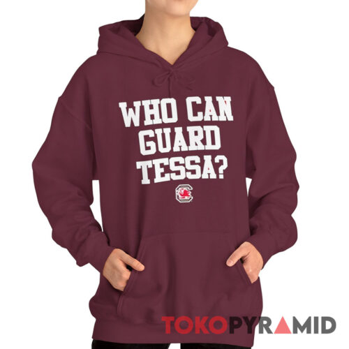 Tessa Johnson Who Can Guard Tessa Hoodie