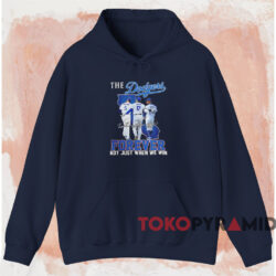 The Dodgers Forever Not Just When We Win Shirt 2 The Dodgers Forever Not Just When We Win Shirt Navy Hoodie
