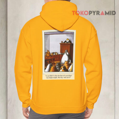 The Far Side A Cat Killer Hoodie The Far Side A Cat Killer Hoodie