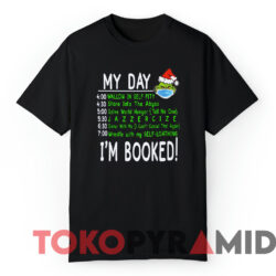 The Grinch Face Mask My Day I'm Booked Christmas Sweatshirt 3 The Grinch Face Mask My Day I'm Booked Christmas Sweatshirt Black T shirt