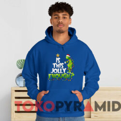 The Grinch Is This Jolly Enough Christmas Sweatshirt 2 The Grinch Is This Jolly Enough Christmas Sweatshirt Blue Hoodie