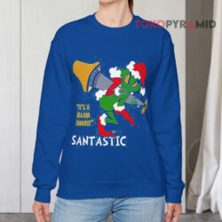 The Grinch It's A Major Award Santastic Ugly Christmas Blue Sweatshirt