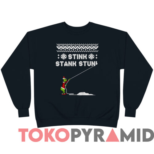 The Grinch Stink Stank Stunk Christmas Sweatshirt Black Sweatshirt The Grinch Stink Stank Stunk Christmas Sweatshirt Black Sweatshirt